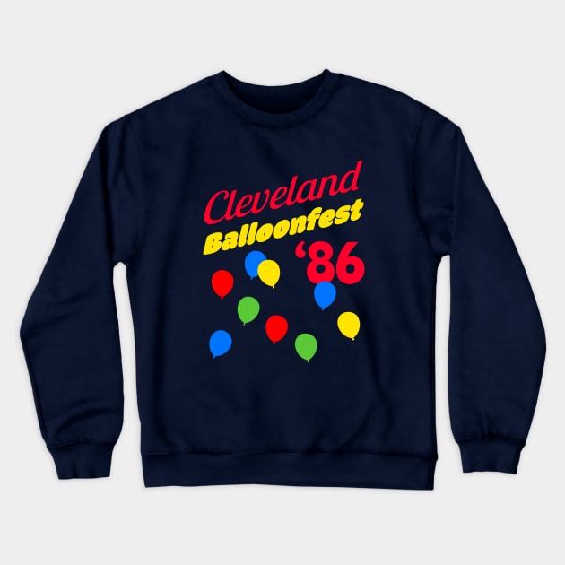 Cleveland Balloonfest '86 Crewneck Sweatshirt by AKdesign